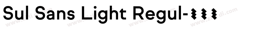 Sul Sans Light Regul字体转换 Sul Sans Light Regul字体转换